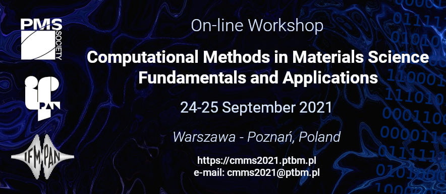 CMMS21 - on-line workshop: Computational Methods in Materials Science – Fundamentals and Applications